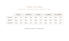 Load image into Gallery viewer, Ladies 'Favourite Days' Tee - Vanilla Latte