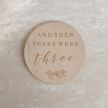 Load image into Gallery viewer, 'And then there were...' Etched Wooden Announcement Plaque - 15cm