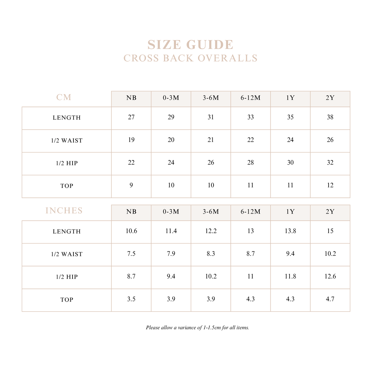 Cross Back Overalls size guide with length, half waist, half hip and top measurements in centimetres and inches for sizes NB to 2Y