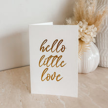 Load image into Gallery viewer, Greeting Card - Hello Little Love