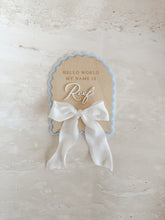 Load image into Gallery viewer, &#39;Hello World My Name Is&#39; Arch Scallop Plaque - Bow