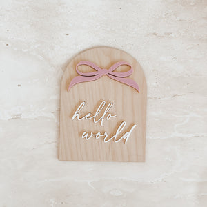 'Hello World' Bow Plaque