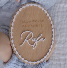 Load image into Gallery viewer, 'Hello World My Name Is' Oval Acrylic Plaque
