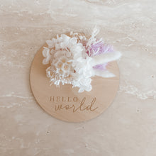 Load image into Gallery viewer, Hello World Dried Floral Announcement Plaque