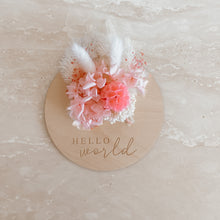 Load image into Gallery viewer, Hello World Dried Floral Announcement Plaque