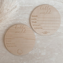 Load image into Gallery viewer, &#39;Hello World&#39; + Birth Details Etched Wooden Plaque - 15cm