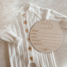 Load image into Gallery viewer, &#39;Hello World&#39; + Birth Details Etched Wooden Plaque - 15cm