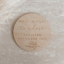 Load image into Gallery viewer, Custom Wooden Pregnancy Announcement Plaque - One More To Adore Arriving (Select Month/Year) - 15cm