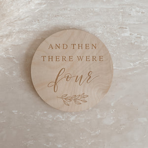 'And then there were...' Etched Wooden Announcement Plaque - 15cm